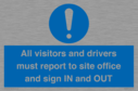 all-visitors-and-drivers-must-report-to-site-office-and-sign-in-and-out~